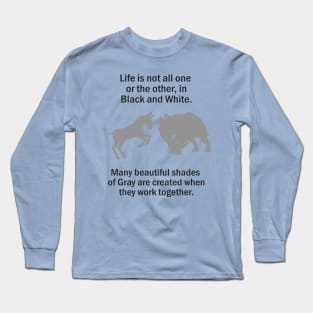 Life Black White Gray Long Sleeve T-Shirt